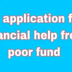 An application for financial help from poor fund