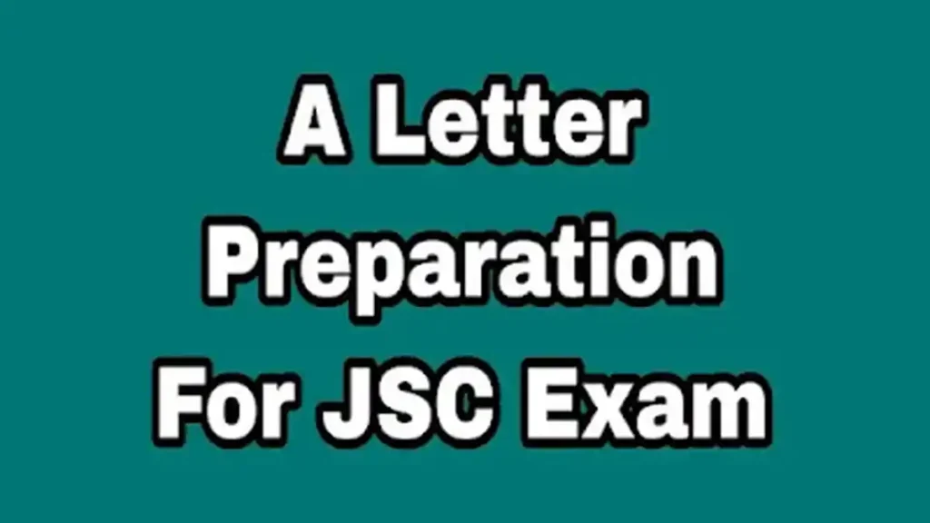 Write a letter to your friend telling himher about your subject-wise preparation for the J.S.C Examination 2022